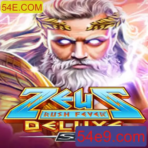 ZeusRushFeverDeluxeSE: Explore o Universo Mítico com 54E.COM